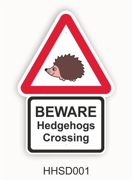Beware Hedgehog Crossing Sign